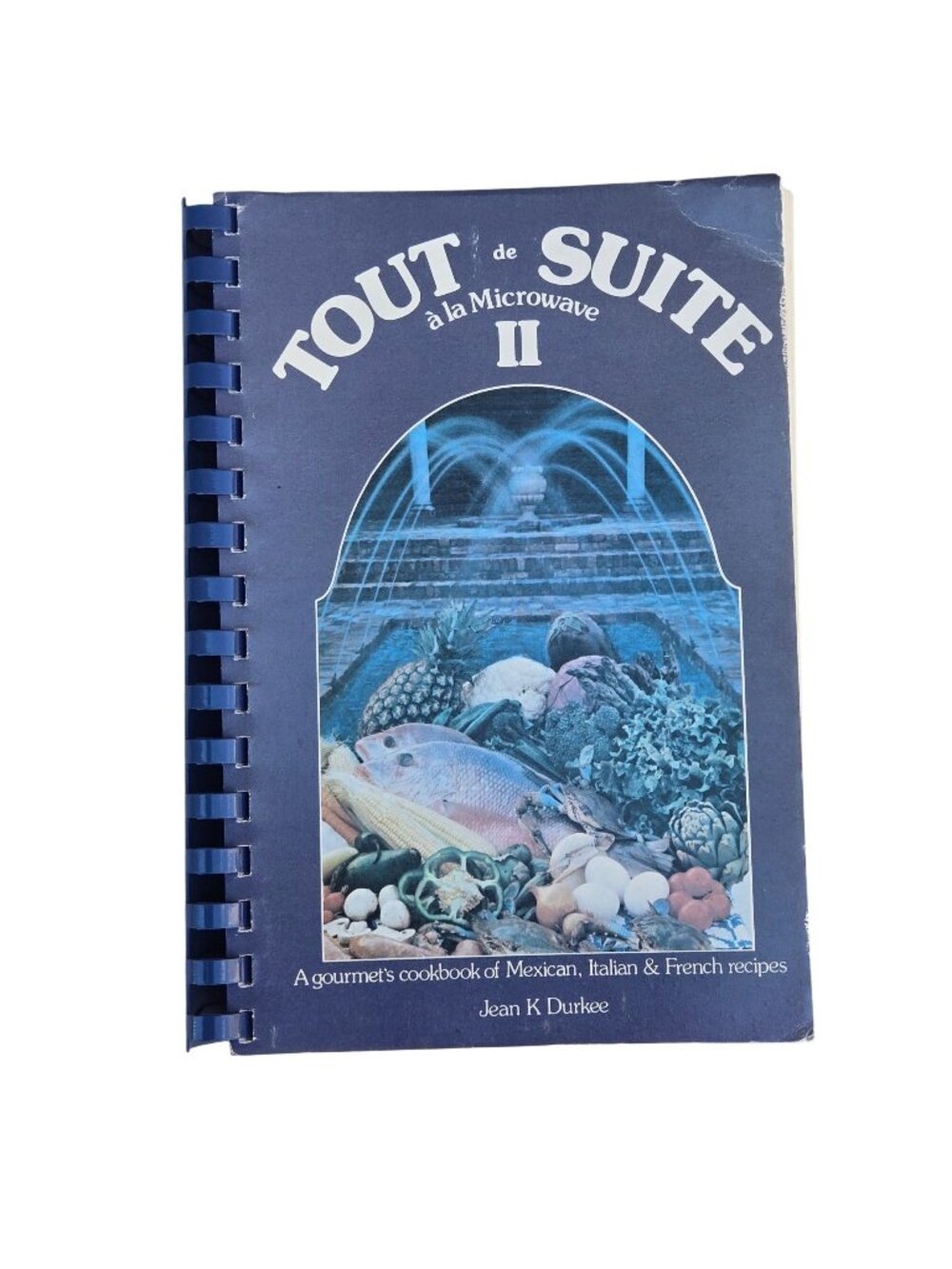 Tout De Suite À La Microwave II Cookbook Jean K Durkee Mexican Italian French
